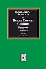 Biographical Sketches on Burke County, Georgia Persons