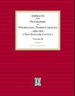 Abstracts from Newspapers of Wilmington, North Carolina, 1804 -1806. (Volume #4)