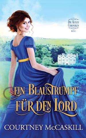 Ein Blaustrumpf für den Lord