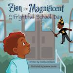 Zion the Magnificent and the Frightful School Day