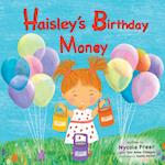 Haisley's Birthday Money 