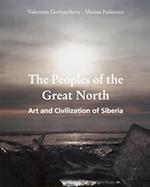 Peoples of the Great North. Art and Civilisation of Siberia