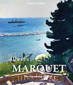 Albert Marquet. Das Paradoxon der Zeit