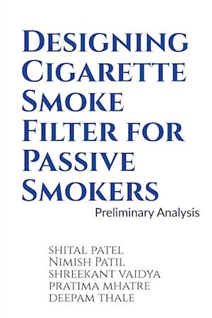 Designing Cigarette Smoke Filter for Passive Smokers