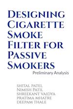 Designing Cigarette Smoke Filter for Passive Smokers 