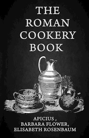 The Roman Cookery Book