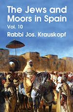 The Jews and Moors in Spain, Vol. 10 (Classic Reprint) Paperback 