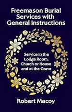 Freemason Burial Services with General Instructions 