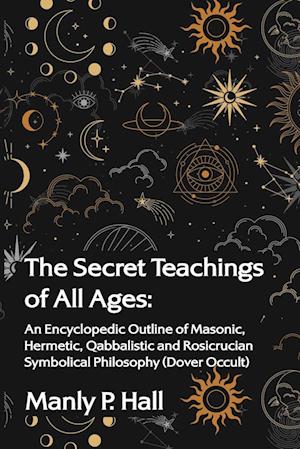 The Secret Teachings of All Ages