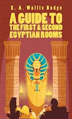 Guide To The First and Second Egyptian Rooms Hardcover