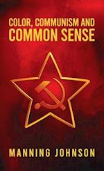 Color, Communism and Common Sense Hardcover