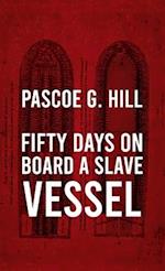 Fifty Days On Board A Slave-vessel Hardcover