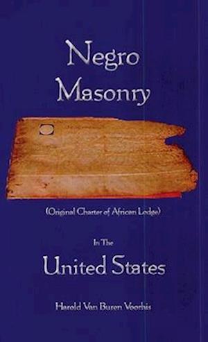 Negro Masonry In The United States Hardcover