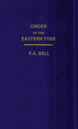 Order Of The Eastern Star (New, Revised) Hardcover