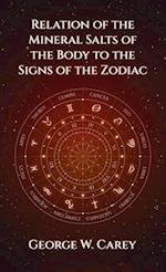 Relation of the Mineral Salts of the Body to the Signs of the Zodiac Hardcover