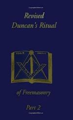 Revised Duncan's Ritual Of Freemasonry Part 2 (Revised) Hardcover