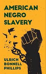 American Negro Slavery Hardcover