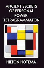 Ancient Secrets of Personal Power Tetragrammaton 
