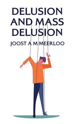 Delusion And Mass Delusion Hardcover