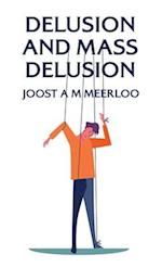 Delusion And Mass Delusion Hardcover 