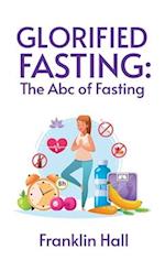 Glorified Fasting 