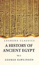 History of Ancient Egypt Vol 2 