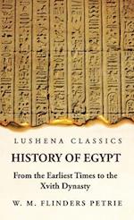 History of Egypt From the Earliest Times to the Xvith Dynasty 