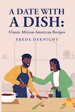 A Date with a Dish: Classic African-American Recipes 