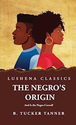 The Negro's Origin: And Is the Negro Cursed? 