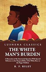 The White Man's Burden 