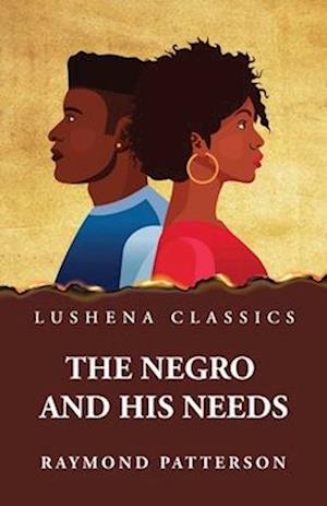 The Negro and His Needs