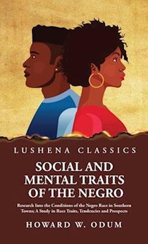 Social and Mental Traits of the Negro