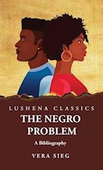 The Negro Problem A Bibliography 