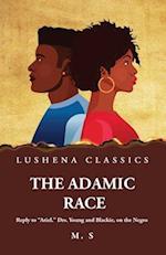 The Adamic Race Reply to "Ariel," Drs. Young and Blackie, on the Negro 