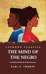 The Mind of the Negro An Intellectual History of Afro-Americans 