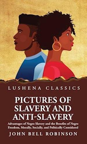 Pictures of Slavery and Anti-Slavery