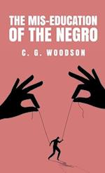 The Mis-Education of the Negro: Carter Godwin Woodson 