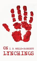 On Lynchings : Ida B. Wells-Barnett 