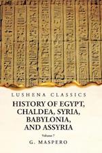 History of Egypt, Chaldea, Syria, Babylonia and Assyria Volume 7 