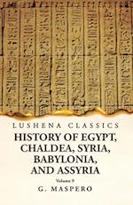 History of Egypt, Chaldea, Syria, Babylonia and Assyria Volume 9 