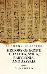 History of Egypt, Chaldea, Syria, Babylonia and Assyria Volume 7 