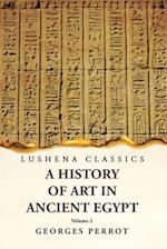 A History of Art in Ancient Egypt Volume 2 