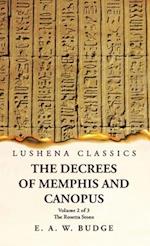 The Decrees of Memphis and Canopus The Rosetta Stone Volume 2 of 3 