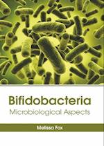 Bifidobacteria: Microbiological Aspects 