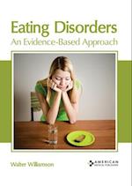 Eating Disorders: An Evidence-Based Approach 