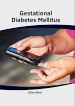 Gestational Diabetes Mellitus 