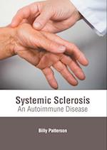 Systemic Sclerosis: An Autoimmune Disease 