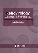 Retrovirology: Advances in Microbiology 