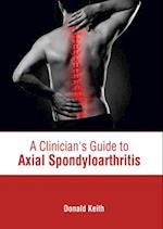 A Clinician's Guide to Axial Spondyloarthritis 