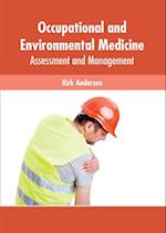 Occupational and Environmental Medicine: Assessment and Management 
